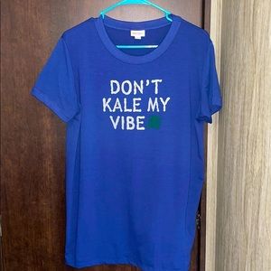 LLR “Don”t Kale My Vibe” Liv Graphic Tee